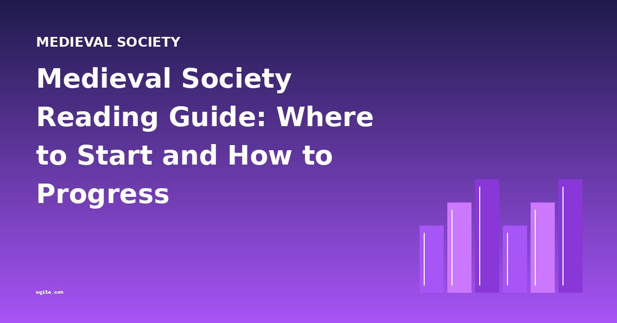 Medieval Society Reading Guide: Where to Start and How to Progress