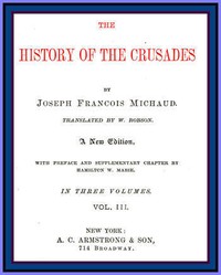 Cover of The History of the Crusades (vol. 3 of 3) — Inside the Classic