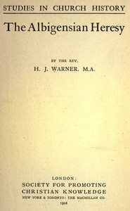 Cover of The Albigensian Heresy — Inside ...