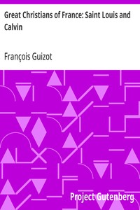 Cover of Great Christians of France: Saint Louis and Calvin — Reading Companion