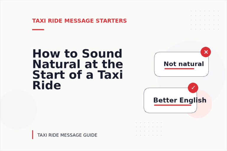 How to Sound Natural at the Start of a Taxi Ride Message