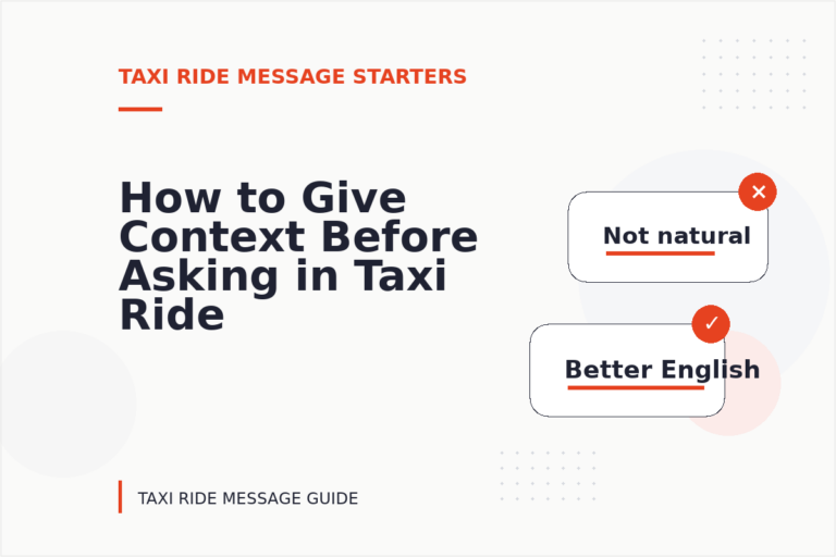 How to Give Context Before Asking in Taxi Ride Message English