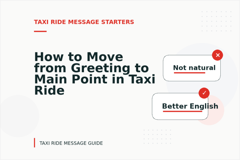 How to Move from Greeting to Main Point in Taxi Ride Message English How to Move from Greeting to Main Point in Taxi Ride Message English