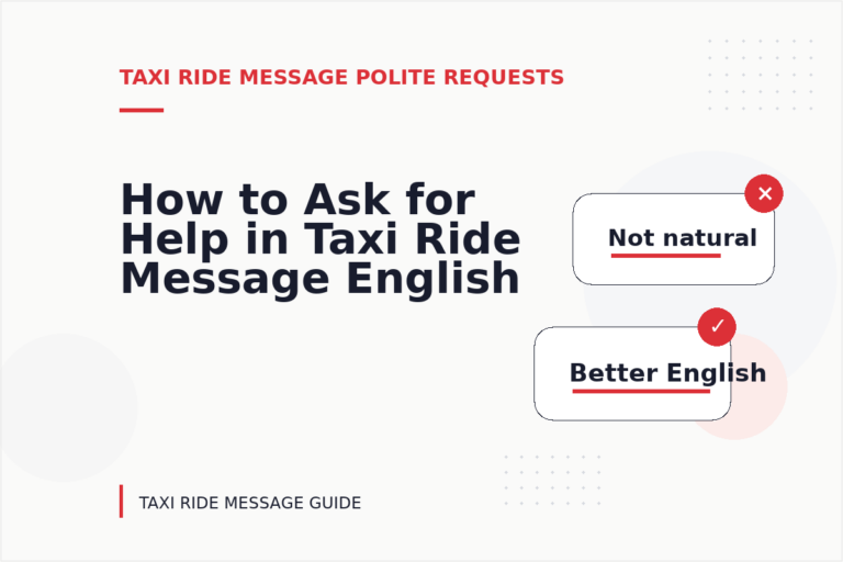 How to Ask for Help in Taxi Ride Message English