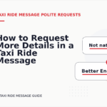 How to Request More Details in a Taxi Ride Message