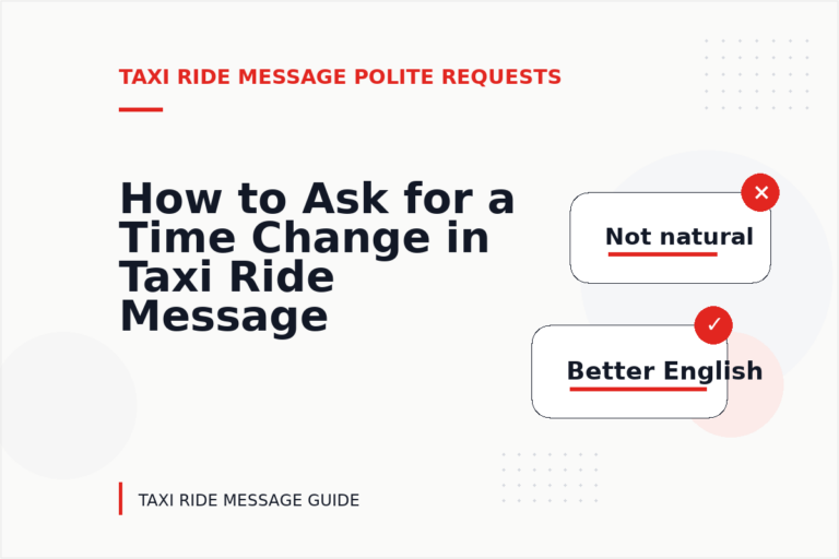 How to Ask for a Time Change in Taxi Ride Message English How to Ask for a Time Change in Taxi Ride Message English