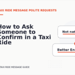 How to Ask Someone to Confirm in a Taxi Ride Message