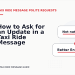 How to Ask for an Update in a Taxi Ride Message