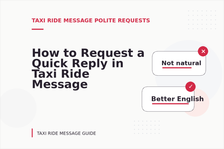 How to Request a Quick Reply in Taxi Ride Message English