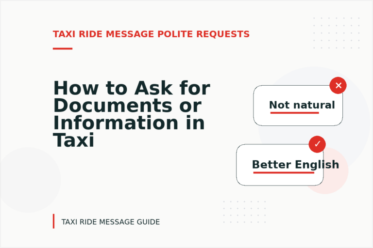 How to Ask for Documents or Information in Taxi Ride Message English