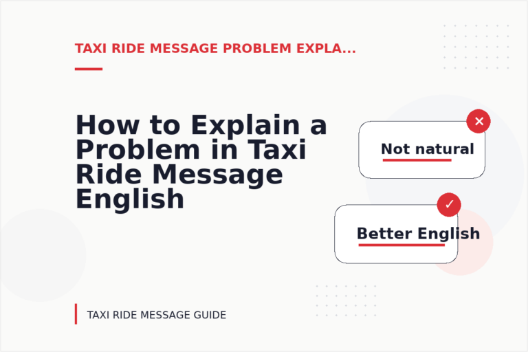 How to Explain a Problem in Taxi Ride Message English How to Explain a Problem in Taxi Ride Message English