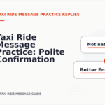 Taxi Ride Message Practice: Polite Confirmation Examples