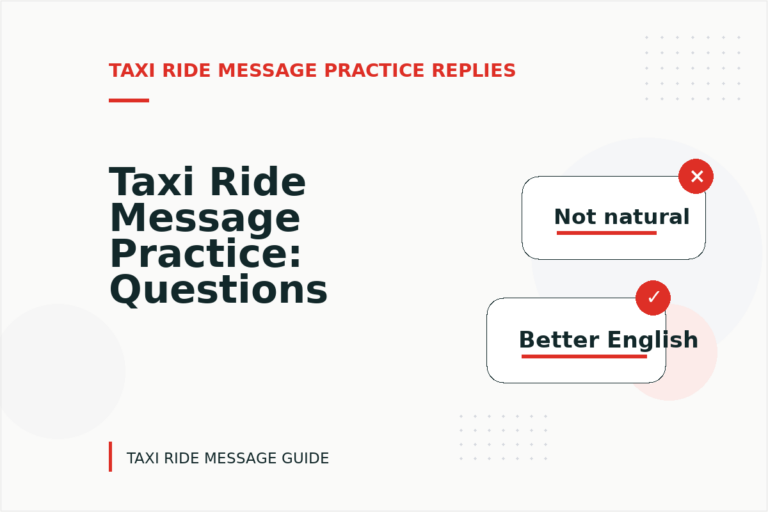 Taxi Ride Message Practice: Questions and Answers Taxi Ride Message Practice: Questions and Answers
