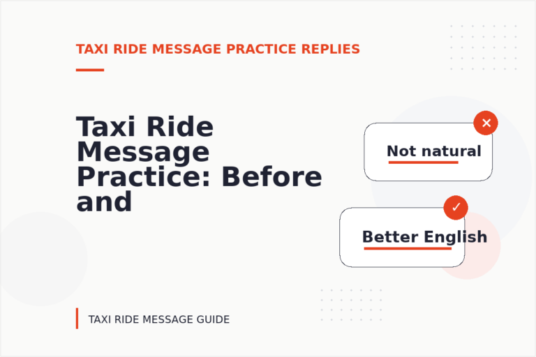 Taxi Ride Message Practice: Before and After Corrections Taxi Ride Message Practice: Before and After Corrections